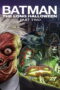 Batman The Long Halloween Part Two (2021) Batman: The Long Halloween Part Two (2021)