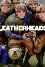 Leatherheads (2008) Leatherheads (2008) เจาะข่าวลึกมาเจอรัก