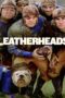 Leatherheads (2008) Leatherheads (2008) เจาะข่าวลึกมาเจอรัก