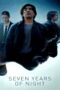Seven Years of Night (Night of 7 Years) (2018)