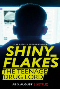 Shiny Flakes: The Teenage Drug Lord (2021) เจ้าพ่อยาวัยรุ่น
