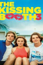 The Kissing Booth 3 (2021) The Kissing Booth 3 (2021) เดอะ คิสซิ่ง บูธ 3