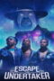 Escape the Undertaker (2021) หนีดิอันเดอร์เทเกอร์