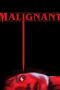 Malignant (2021) Malignant (2021) มาลิกแนนท์ ชั่วโคตรร้าย