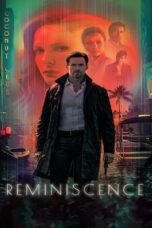 Reminiscence (2021) เรมินิสเซนซ์ ล้วงอดีตรำลึกเวลา