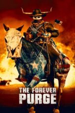 The Forever Purge (2021) The Forever Purge (2021) คืนอำมหิต อำมหิตไม่หยุดฆ่า