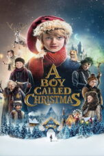 A Boy Called Christmas (2021) A Boy Called Christmas (2021) เด็กชายที่ชื่อคริสต์มาส