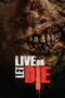 Live or Let Die (2020) Live or Let Die (2020) วิบัติมนุษย์กลายพันธุ์