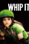 Whip It (2009) Whip It (2009) วิปอิท สาวจี๊ด หัวใจ 4 ล้อ