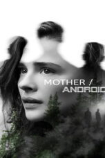 Mother Android (2021) Mother Android (2021) กองทัพแอนดรอยด์กบฏโลก