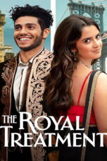 The Royal Treatment (2022) The Royal Treatment (2022) เดอะ รอยัล ทรีทเมนต์