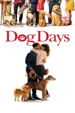 Dog Days (2018) Dog Days (2018) วันดีดี รักนี้...มะ(หมา) จัดให้