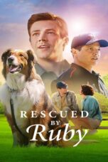 Rescued by Ruby (2022) Rescued by Ruby (2022) รูบี้มาช่วยแล้ว