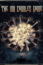The 100 Candles Game (2020) The 100 Candles Game (2020) เกมสยอง ส่องวิญญาณ