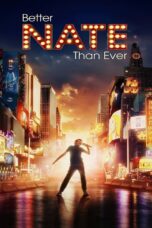 Better Nate Than Ever (2022) Better Nate Than Ever (2022)