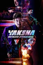 Yaksha (2022) Yaksha (2022) ปฏิบัติการยักษ์ล้ม
