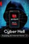 Cyber Hell (2022) Cyber Hell (2022) เปิดโปงนรกไซเบอร์