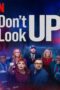 Don't Look Up (2021) Don't Look Up (2021)