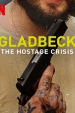 Gladbeck The Hostage Crisis (2022) Gladbeck The Hostage Crisis (2022) วิกฤตตัวประกันแกลดเป็ด