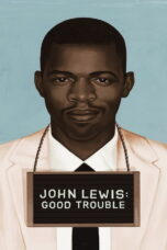 John Lewis Good Trouble (2020) จอห์น ลูอิส บุรุษกล้าขวางโลก