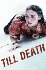 Till Death (2021) Till Death (2021) จนกว่าจะตาย