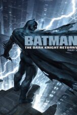 Batman The Dark Knight Returns Part 1 (2012) Batman The Dark Knight Returns Part 1 (2012) แบทแมน ศึกอัศวินคืนรัง 1