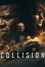 Collision (2022) Collision (2022) ปะทะเดือด วันอันตราย