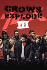 Crows Zero 3 Crows Explode (2014) Crows Zero 3: Crows Explode (2014) โคร์ว ซีโร่ เรียกเขาว่าอีกา 3