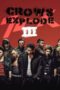 Crows Zero 3 Crows Explode (2014) Crows Zero 3: Crows Explode (2014) โคร์ว ซีโร่ เรียกเขาว่าอีกา 3