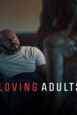 Loving Adults (2022) Loving Adults (2022) รักจนวันตาย