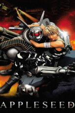 Appleseed (2004) Appleseed (2004) คนจักรกลสงคราม ล้างพันธุ์อนาคต