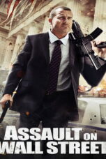 Assault On Wall Street (2013) Assault On Wall Street (2013) อัดแค้นถล่มวอลสตรีท