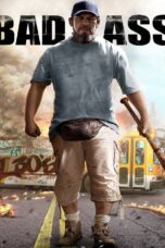 Bad Ass (2012) Bad Ass (2012) เก๋าโหดโคตรระห่ำ
