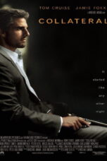 Collateral (2004) Collateral (2004) สกัดแผนฆ่า ล่าอำมหิต