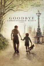 Goodbye Christopher Robin (2017) Goodbye Christopher Robin (2017) แด่ คริสโตเฟอร์ โรบิน ตำนาน วินนี่ เดอะ พูห์