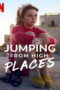 Jumping from High Places (2022) Jumping from High Places (2022) วันนี้ฉันจะไม่กลัว