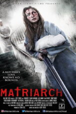 Matriarch (2018) Matriarch (2018)