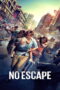 No Escape (2015) หนีตาย ฝ่านรกข้ามแดน