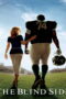 The Blind Side (2009) The Blind Side (2009) แม่ผู้นี้มีแต่รักแท้