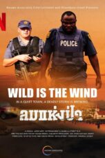 Wild Is the Wind (2022) Wild Is the Wind (2022) ลมแห่งป่า