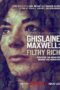 Ghislaine Maxwell Filthy Rich (2022) Ghislaine Maxwell: Filthy Rich (2022)