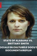 State of Alabama vs. Brittany Smith (2022) State of Alabama vs. Brittany Smith (2022)