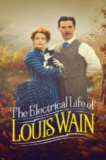 The Electrical Life of Louis Wain (2021) The Electrical Life of Louis Wain (2021) ชีวิตสุดโลดแล่นของหลุยส์ เวน