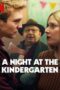 A Night at the Kindergarten (2022) คืนหนึ่งในชั้นอนุบาล
