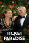 Ticket to Paradise (2022) Ticket to Paradise (2022) ตั๋วรักสู่พาราไดซ์