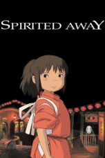 Spirited Away (2001) Spirited Away (2001) มิติวิญญาณมหัศจรรย์