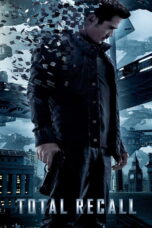 Total Recall (2012) Total Recall (2012) ฅนทะลุโลก