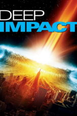 Deep Impact (1998) วันสิ้นโลก ฟ้าถล่ม แผ่นดินทลาย