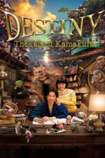 Destiny Kamakura Monogatari Destiny Kamakura Monogatari (2017) มหัศจรรย์โลกแห่งความตาย