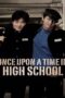Once Upon A Time In Highschool Once Upon A Time In Highschool (2004) นักเรียนซ่าส์ปิดตำราแสบ